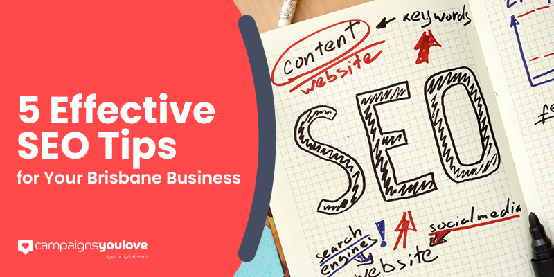 5 Effective SEO Tips for Your Brisbane Business